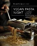 Vegan Pasta Night A Modern Guide to Italian Style Cooking