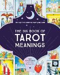 Big Book of Tarot Meanings The Beginners Guide to Reading the Cards