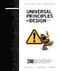 Universal Principles of Design Completely Updated & Expanded Third Edition 200 Ways to Enhance Usability Influence Perception Increase Appeal Make Better Design Decisions & Teach through Design