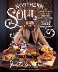 Northern Soul Southern Inspired Home Cooking from a Northern Kitchen