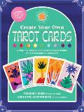 Create Your Own Tarot Cards A step by step guide to designing a unique & personalized tarot deck