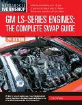 GM LS Series Engines The Complete Swap Guide 2nd Edition