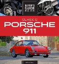 Classic Porsche 911 Buyers Guide 1965 1998