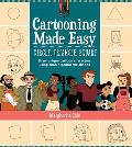 Cartooning Made Easy Circle Triangle Square Draw unique cartoon characters using simple geometric shapes