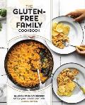 Gluten Free Family Cookbook Allergy Friendly Recipes for Everyone Around Your Table