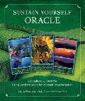 Sustain Yourself Oracle: A Handbook and Cards for Using Earth's Wisdom for Personal Transformation