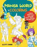 Manga World Coloring Color your way through cool original manga art