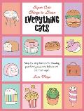 Everything Cats: Step-By-Step Lessons for Drawing Purrfectly Pawsome Felines and Cat Mash-Ups
