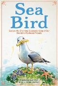 Sea Bird: Explore the Charming Oceanside Song of Our Shoreline Feathered Friends