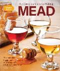 Complete Guide to Making Mead Updated Edition