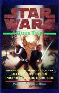 Star Wars: Book Two: Mission From Mount Yoda / Queen Of The Empire / Prophets Of The Dark Side