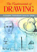 Fundamentals Of Drawing A Complete Professional Course For Artists
