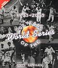 1903 2003 100 Years Of The World Series
