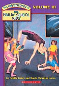 Adventures Of The Bailey School Volume 3