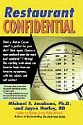 Restaurant Confidential The Shocking Truth about What Youre Really Eating When Youre Eating Out