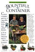 McGee & Stuckeys The Bountiful Container A Container Garden of Vegetables Herbs Fruits & Edible Flowers