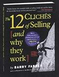 12 Cliches of Selling & Why They Work