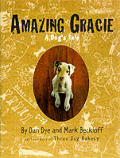 Amazing Gracie A Dogs Tale