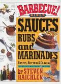 Barbecue Bible Sauces Rubs & Marinades