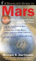 Travelers Guide to Mars The Mysterious Landscapes of the Red Planet With Poster