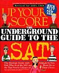 Up Your Score 2005 Edition Underground Guide To Sat