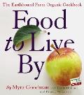 Food to Live by The Earthbound Farm Organic Cookbook