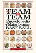 Team By Team Encyclopedia of Major League Baseball