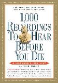 1000 Recordings to Hear Before You Die A Listeners Life List