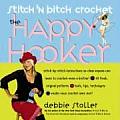 Happy Hooker Stitch N Bitch Crochet
