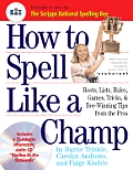 How To Spell Like A Champ