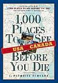 1000 Places to See in the USA & Canada Before You Die