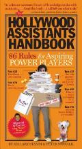Hollywood Assistants Handbook 86 Rules for Aspiring Power Players