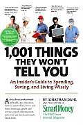 1001 Things They Wont Tell You An Insiders Guide to Getting the Most Bang for Your Buck