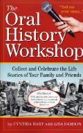 Oral History Workshop Collect & Celebrate the Life Stories of Your Family & Friends