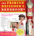 Fashion Designers Handbook & Fashion Kit Learn to Sew & Become a Designer in 33 Fabulous Projects
