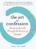 Art of Confession A Return to Honesty