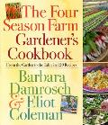 Four Season Farm Gardeners Cookbook From the Garden to the Table in 120 Recipes