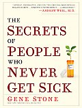 Secrets of People Who Never Get Sick