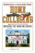 Home Colleging Because You Have No Choice