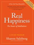 Real Happiness the Power of Meditation a 28 Day Program