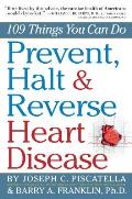 Prevent Halt & Reverse Heart Disease