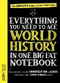 Everything You Need to Ace World History in One Big Fat Notebook A Middle School Study Guide