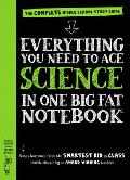 Everything You Need to Ace Science in One Big Fat Notebook A Middle School Study Guide