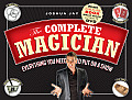 The Complete Magician: Everything You Need to Put on a Show [With Magic Props Including Linking Rings, Deck of Cards and DVD]