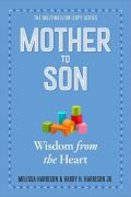 Mother to Son Revised Edition Shared Wisdom from the Heart