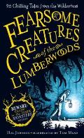 Fearsome Creatures of the Lumberwoods