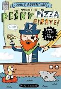 Doodle Adventures The Pursuit of the Pesky Pizza Pirate