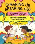 Speaking Up Speaking Out A Kids Guide To Ma