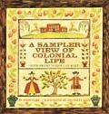 Sampler View Of Colonial Life