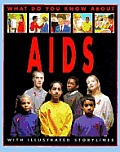 AIDS (What Do You Know About...)